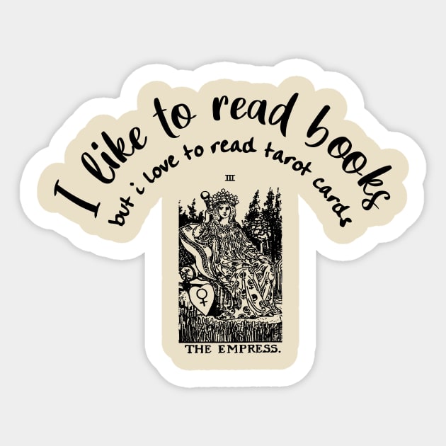 I like to read books, but I love Tarot cards! Sticker by kaliyuga